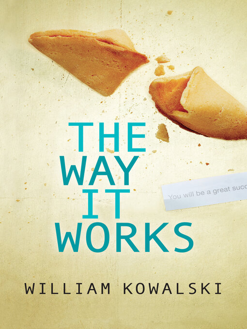 Title details for The Way It Works by William Kowalski - Available